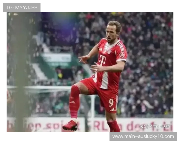 拜仁vs不莱梅半场战报:凯恩点射破门+远射死角,拜仁2-0领先 拜仁vs不莱梅半场战报:凯恩点射破门+远射死角,拜仁2-0领先